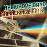 Meligrove Band, Shimmering Lights (CD)
